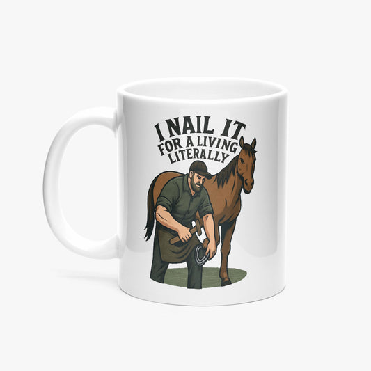 I Nail It For a Living. Literally. – 325ml Ceramic Mug