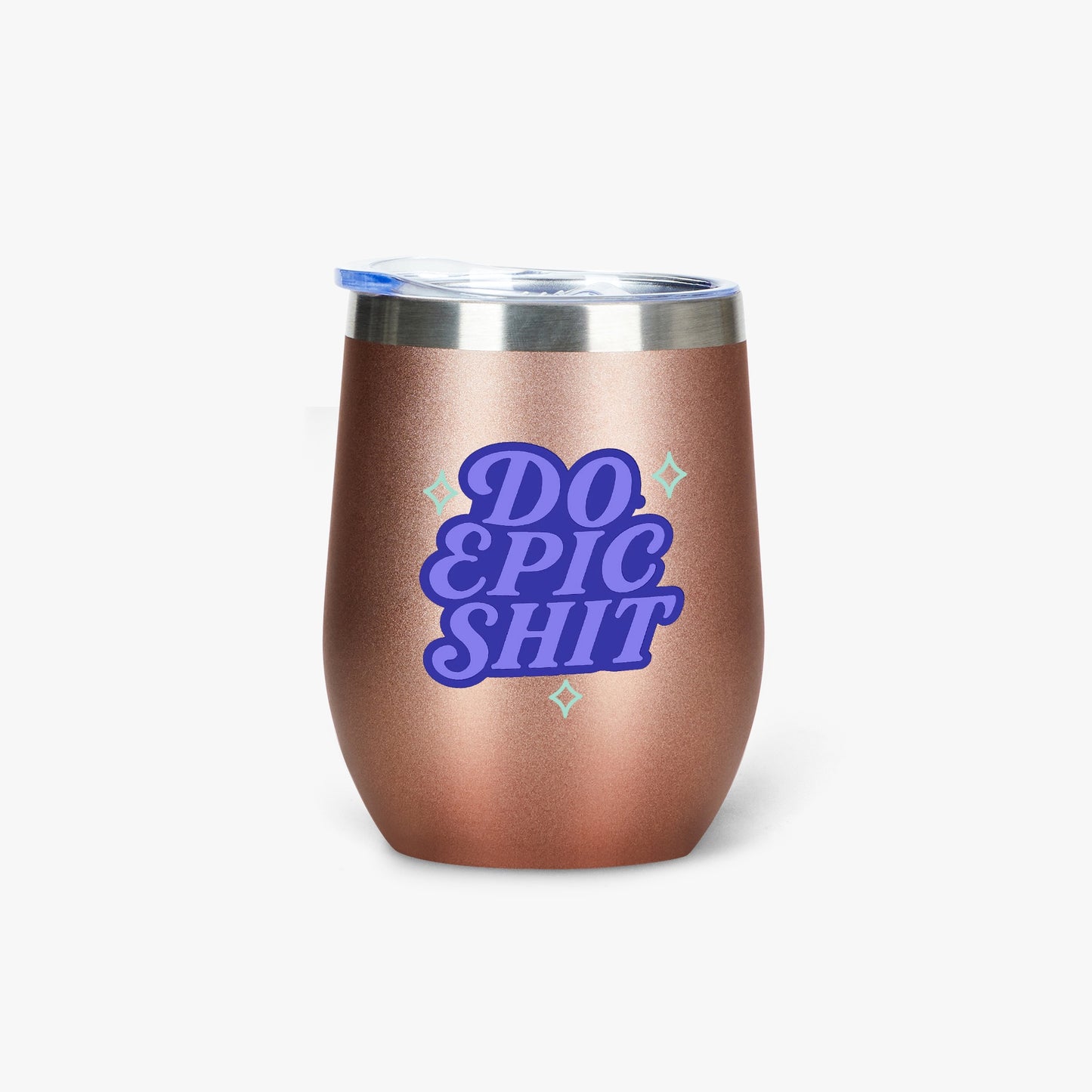 Do Epic Shit – 355ml Wine Tumbler